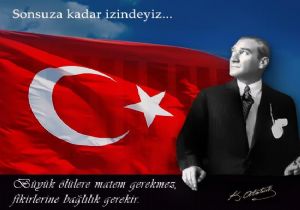 Ulu nder Mustafa Kemal Atatrk  zlemle Anyoruz