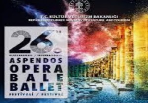 26. Uluslararası Aspendos Opera ve Bale Festivali Başlıyor