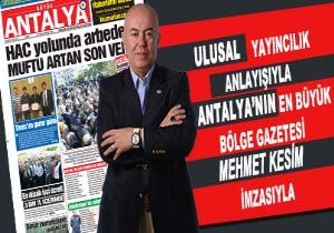 Mehmet Kesim Byk Antalya Gazetesi Farkn Yazd