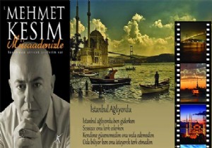 Mehmet Kesim - İstanbul Ağlıyordu Şiiri