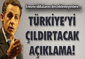 Sarkozy den Trkiye yi kzdracak aklama
