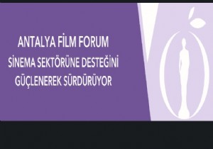 Gndemde Antalya Film Forum Sinema Sektrne Destei Var