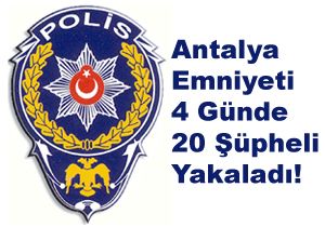 Antalya Emniyetinden pheli Av