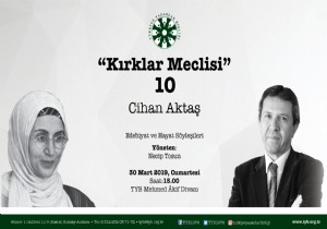 Cihan Akta Krklar Meclisine Konuk Olacak