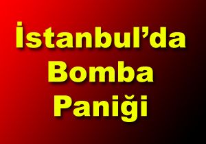 stanbulda Bomba Panii