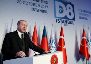 Erdoan: D-8 Adil Dnya Talebinin Mcessem Hlidir