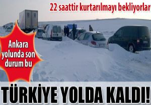Ankara yolunda 200 ara mahsur kald