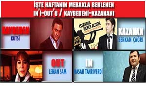 te Bu Haftann In-Out /Kaybeden ve Kazanan simleri