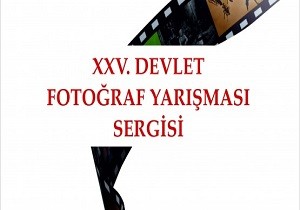 25. Devlet Fotoraf Yarmas ve Sergisi in Geri Saym Balad