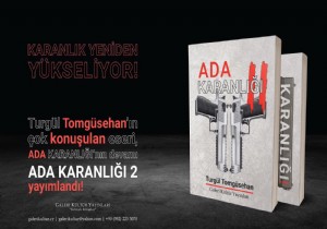 Yazar Turgl Tomgsehan n  Merakla Beklenen  Ada Karanl 2  Roman Yaymland