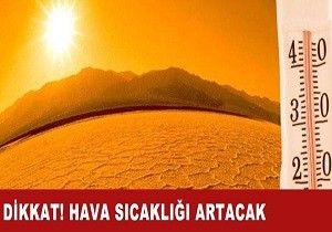 Yeni Haftada Kavurucu Scaklara Dikkat