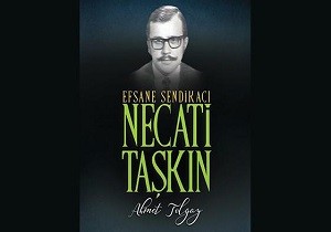 Efsane Sendikac Necati Takn Kitab Grcye kt