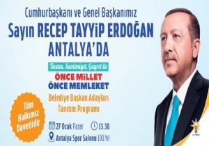 Cumhurakan Erdoan Antalya da Kendisi Aklayacak