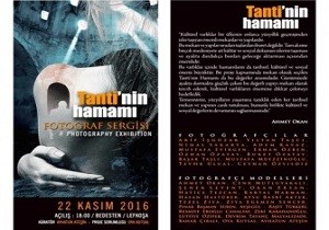 Tantinin Hamam Fotoraf Sergisi Yarn Alyor