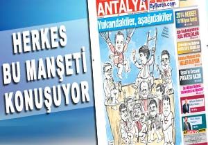 Antalya, Byk Antalya Gazetesinin Manetine Glyor!