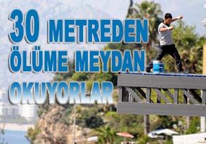 Antalya da Tehlikeli Mesai