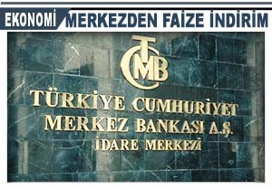 Merkez Bankas ndan Faiz ndirimi