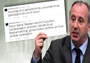 Muharrem nce stifasn Twitter dan  Duyurdu