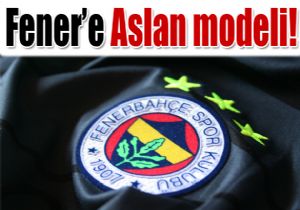 Fener e Aslan Modeli