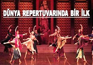 Dnya Repertuvarna Giren lk Ve Tek Trk Bale Eseri