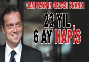 Cem Uzana 23 yl hapis oku