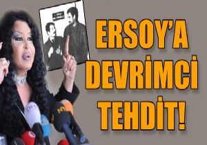 Ersoy a devrimci iddet davalk oluyor