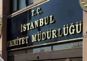 stanbul Emniyet Mdrl O Haberi Yalanlad