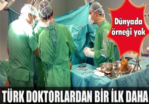 Trk doktorlar yine bir ilki baard