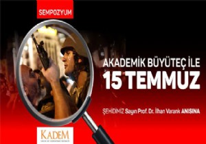 KADEM den Akademik Byte ile 15 Temmuz Sempozyumu