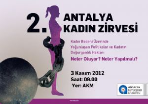 2nci Antalya Kadn Zirvesi yine kadnn ortak sesi olacak