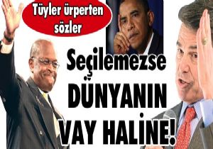 Obama seilemezse dnyann vay haline!