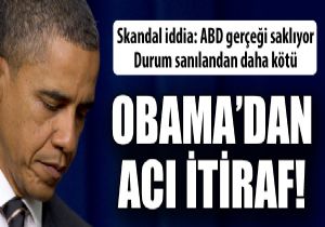 Obama bir gerei itiraf etti