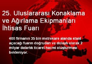 25. Uluslararas Konaklama ve Arlama Ekipmanlar htisas Fuar