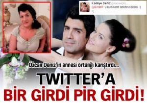 zcan Deniz in annesi Twitter a bir girdi, ortalk kart