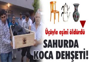 Sahurda Koca Deheti!