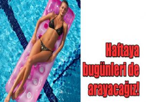 Scak Hava Geliyor!