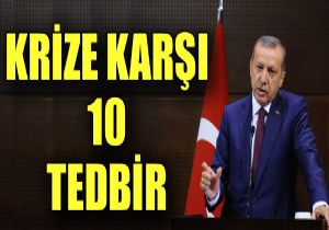 Erdoan: Kriz Trkiye de Olumsuz Bir Etki Brakmayacak