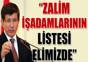 Davutolu  Zalim iadamlarn listeledik 